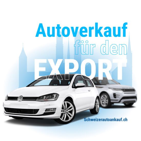 Autoverkauf Export Schweiz