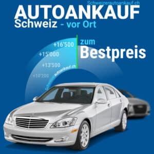 Autoankauf Schweiz zum Bestpreis